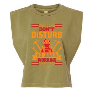 Don't Disturb I Am Working Labor Day Gift Garment-Dyed Women's Muscle Tee