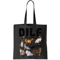 DILF Damn I Love Felines Funny Cat Kitty Lover Bag