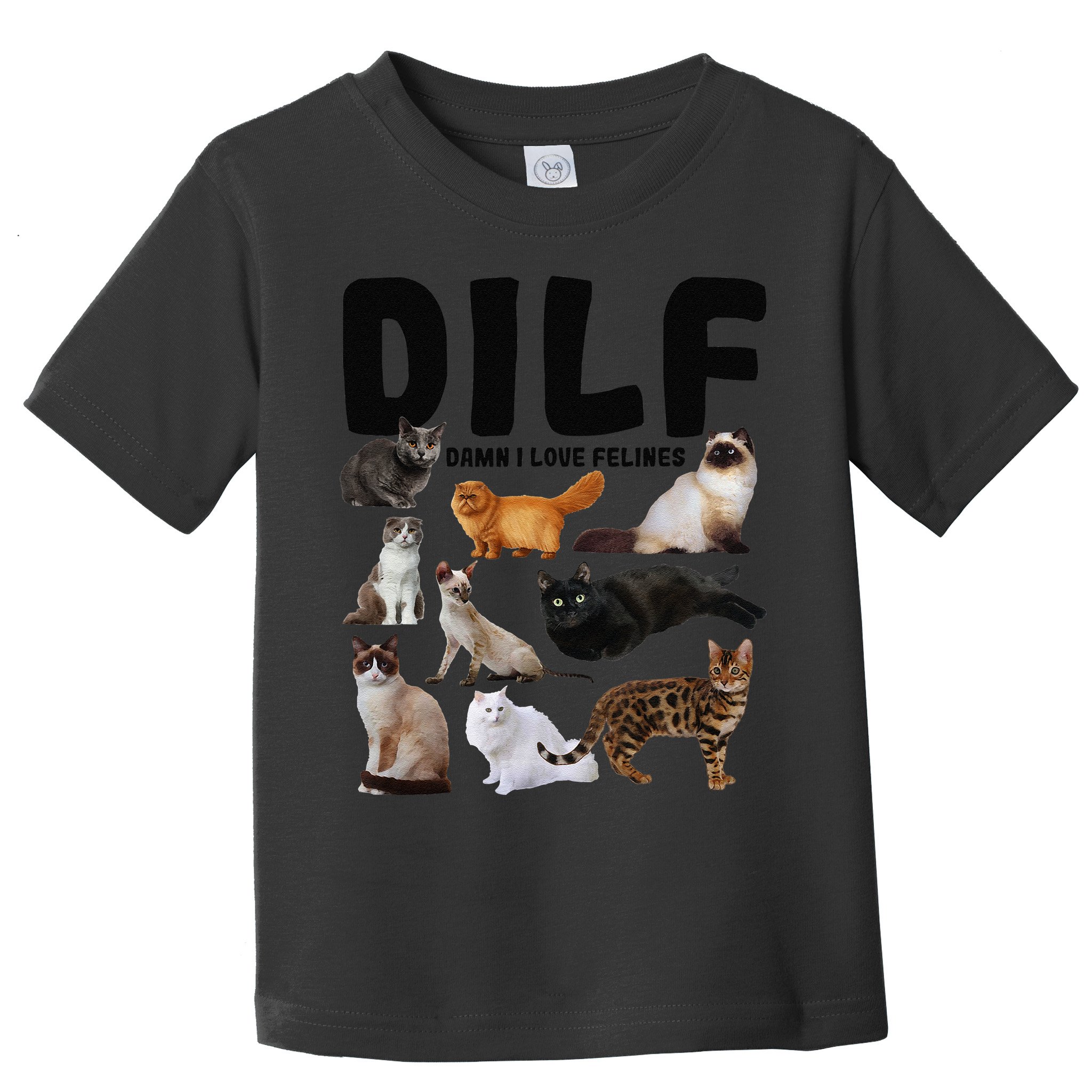 DILF Damn I Love Felines Funny Cat Kitty Lover Toddler T-Shirt