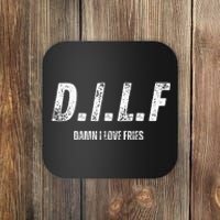 Dilf Damn I Love Fries Coaster