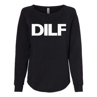 DILF Dad Id Like To Fck Adult Humor Womens California Wash Sweatshirt