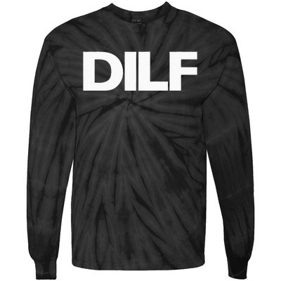 DILF Dad Id Like To Fck Adult Humor Tie-Dye Long Sleeve Shirt