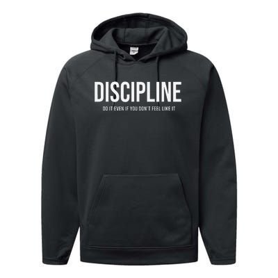 Discipline Do It Even If You DonT Feel Like It Performance Fleece Hoodie