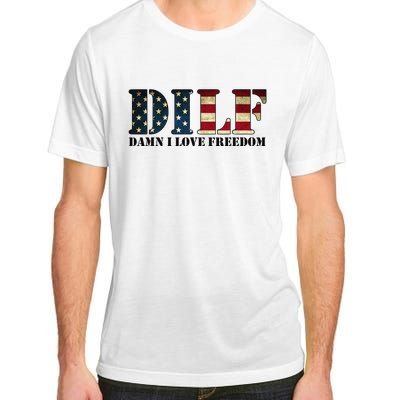 DILF Damn I Love Freedom Funny Patriotic USA Flag Adult ChromaSoft Performance T-Shirt