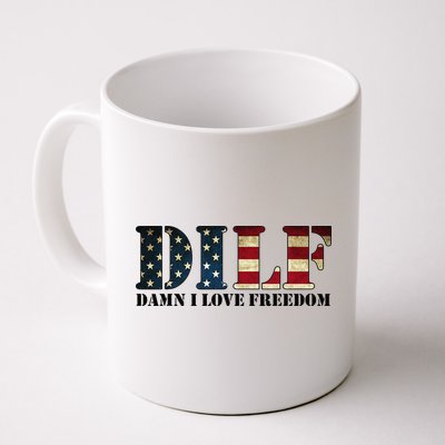 DILF Damn I Love Freedom Funny Patriotic USA Flag Mug
