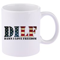 DILF Damn I Love Freedom Funny Patriotic USA Flag 11oz C Handle Ceramic Mug