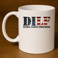 DILF Damn I Love Freedom Funny Patriotic USA Flag 11oz C Handle Ceramic Mug