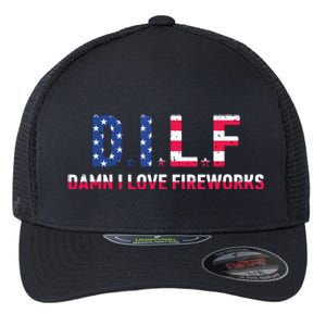 DILF Damn I Love Fireworks Labor Day Flexfit Unipanel Trucker Cap