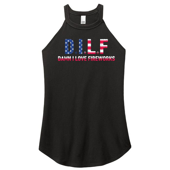 DILF Damn I Love Fireworks Labor Day Women's Perfect Tri Rocker Tank