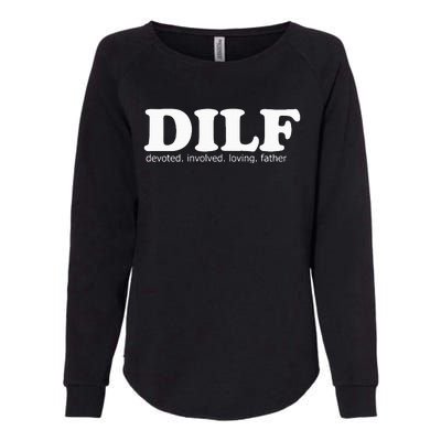 Dilf Devoted Involved Loving Father Dad Papa Womens California Wash Sweatshirt