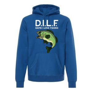 D.I.L.F Damn I Love Fishing Premium Hoodie