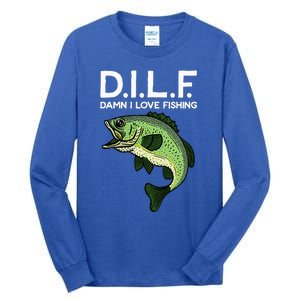 D.I.L.F Damn I Love Fishing Tall Long Sleeve T-Shirt