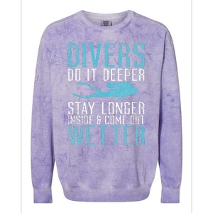 Divers do it deeper stay longer inside and come out Wetter Colorblast Crewneck Sweatshirt