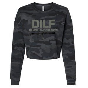 DILF Damn I Love Firearms Funny Cropped Pullover Crew