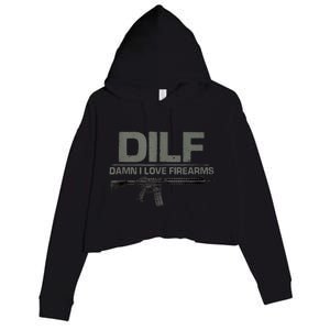 DILF Damn I Love Firearms Funny Crop Fleece Hoodie