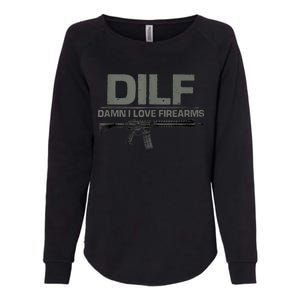 DILF Damn I Love Firearms Funny Womens California Wash Sweatshirt