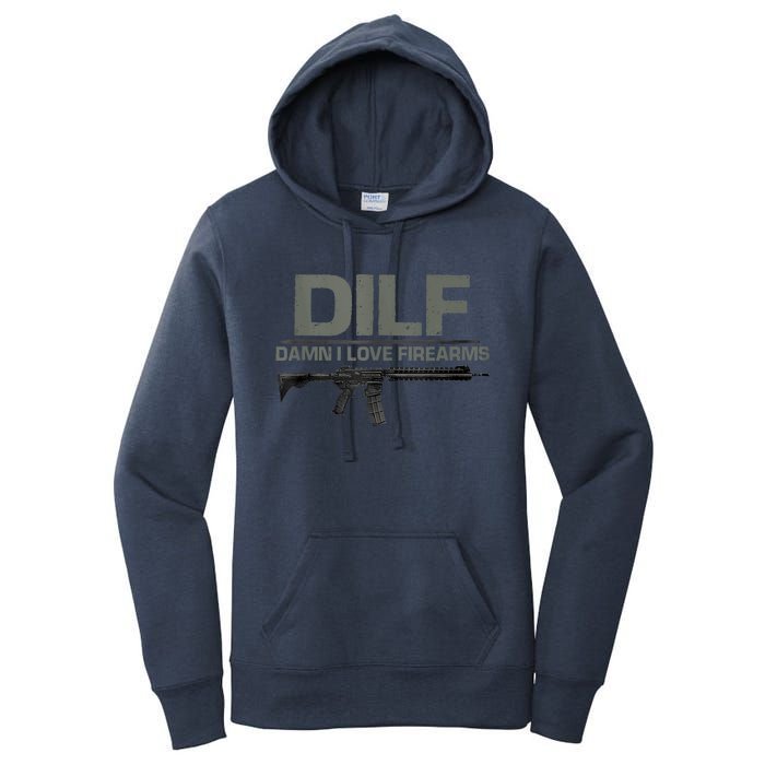 DILF Damn I Love Firearms Funny Women's Pullover Hoodie