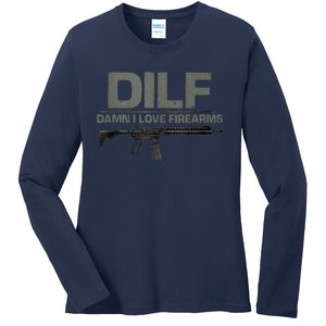 DILF Damn I Love Firearms Funny Ladies Long Sleeve Shirt