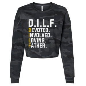 DILF Devoted Involved Loving Father D.I.L.F. Fathers Day Dad Cropped Pullover Crew