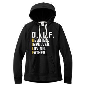 DILF Devoted Involved Loving Father D.I.L.F. Fathers Day Dad Women's Fleece Hoodie