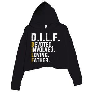 DILF Devoted Involved Loving Father D.I.L.F. Fathers Day Dad Crop Fleece Hoodie