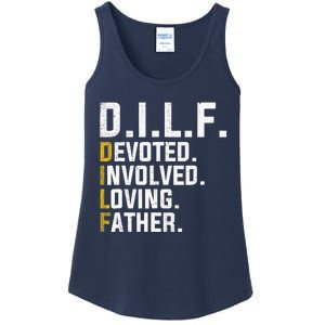 DILF Devoted Involved Loving Father D.I.L.F. Fathers Day Dad Ladies Essential Tank