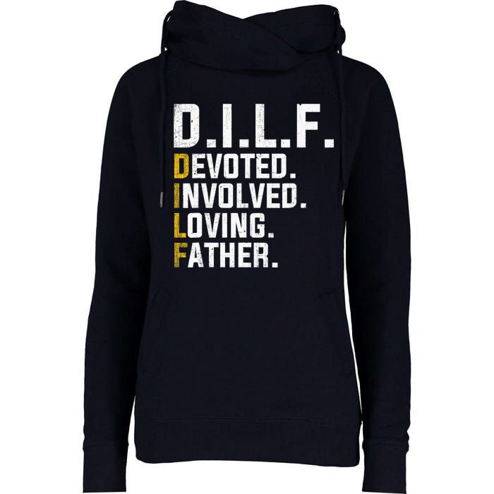 DILF Devoted Involved Loving Father D.I.L.F. Fathers Day Dad Womens Funnel Neck Pullover Hood