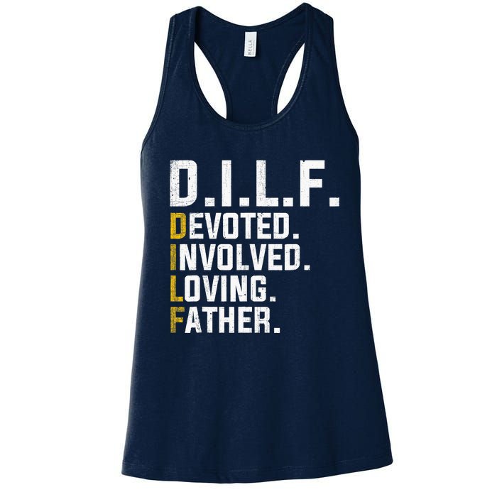 DILF Devoted Involved Loving Father D.I.L.F. Fathers Day Dad Women's Racerback Tank