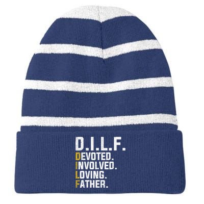 DILF Devoted Involved Loving Father D.I.L.F. Fathers Day Dad Striped Beanie with Solid Band