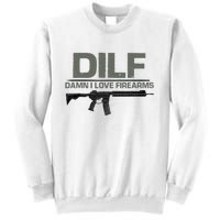 DILF Damn I Love Firearms Funny Sweatshirt