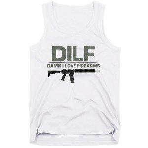 DILF Damn I Love Firearms Funny Tank Top