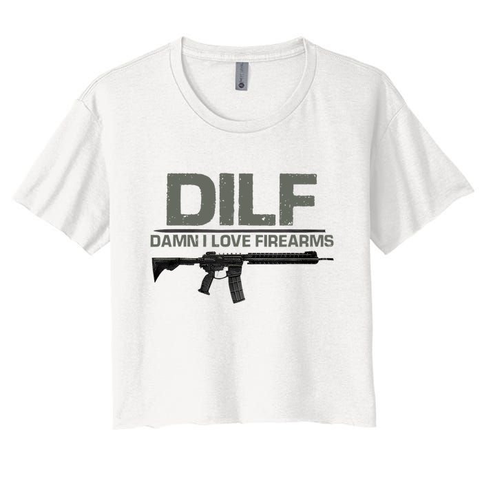 DILF Damn I Love Firearms Funny Women's Crop Top Tee