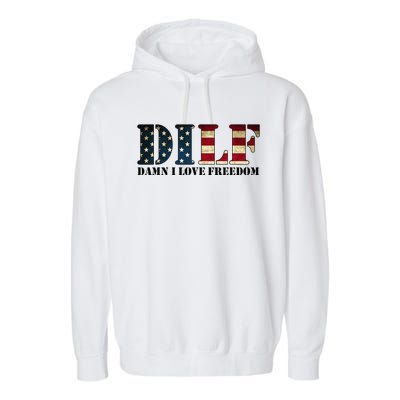 DILF Damn I Love Freedom Funny Patriotic USA Flag Garment-Dyed Fleece Hoodie