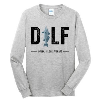 Dilf Damn I Love Fishing Retro Fisherman Funny Fishing Gift Tall Long Sleeve T-Shirt