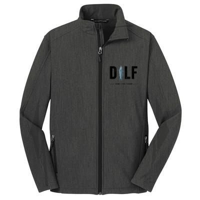 Dilf Damn I Love Fishing Retro Fisherman Funny Fishing Gift Core Soft Shell Jacket