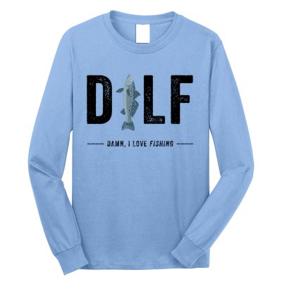 Dilf Damn I Love Fishing Retro Fisherman Funny Fishing Gift Long Sleeve Shirt