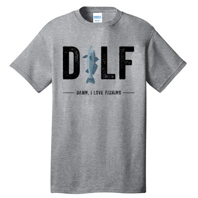 Dilf Damn I Love Fishing Retro Fisherman Funny Fishing Gift Tall T-Shirt