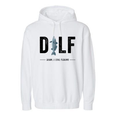 Dilf Damn I Love Fishing Retro Fisherman Funny Fishing Gift Garment-Dyed Fleece Hoodie