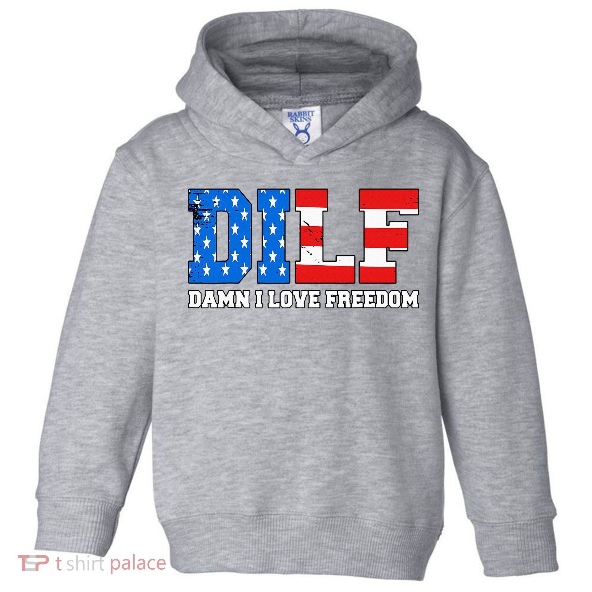 Dilf Damn I Love Freedom Toddler Hoodie