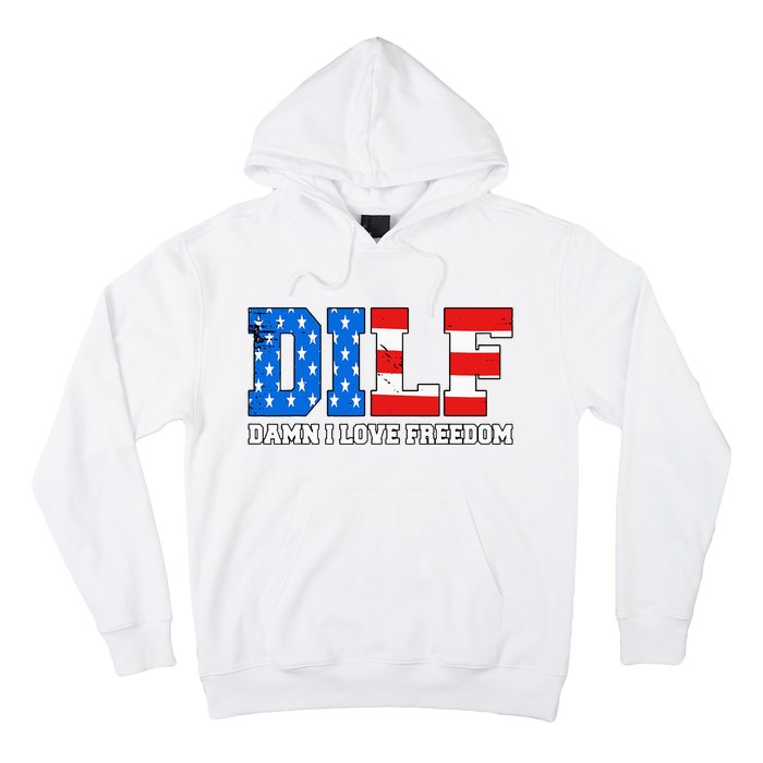 Dilf Damn I Love Freedom Hoodie