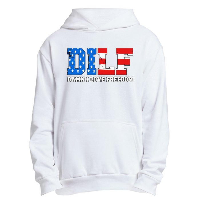 Dilf Damn I Love Freedom Urban Pullover Hoodie