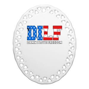 Dilf Damn I Love Freedom Ceramic Oval Ornament