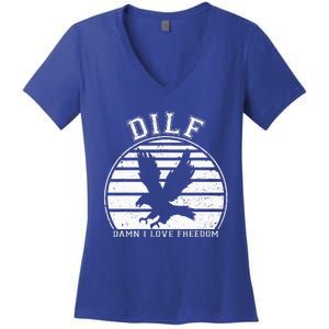 Dilf Damn I Love Freedom Eagle Funny Patriotic Women's V-Neck T-Shirt