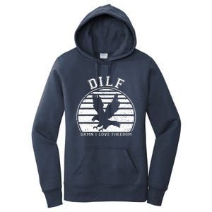 Dilf Damn I Love Freedom Eagle Funny Patriotic Women's Pullover Hoodie