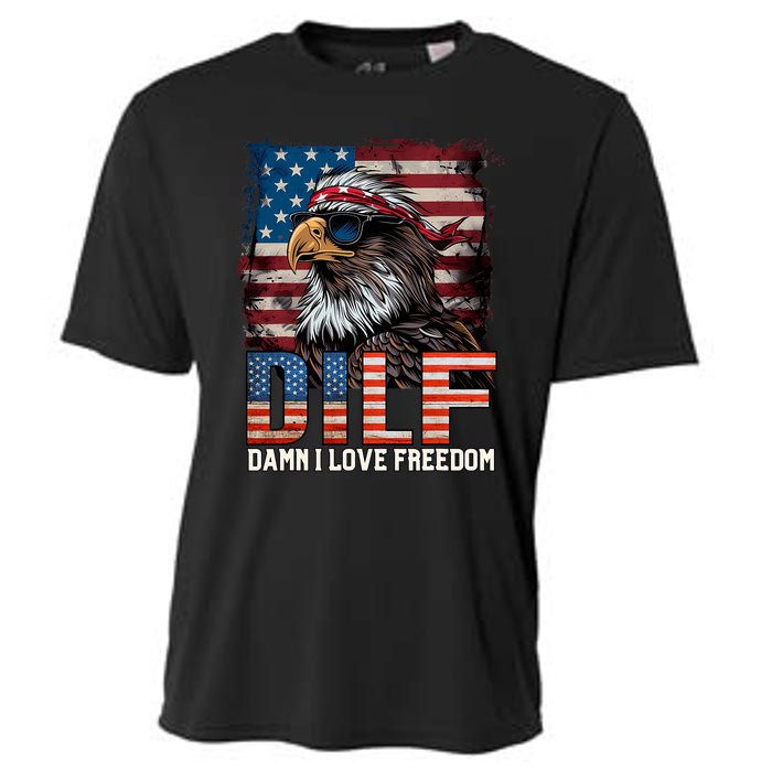 Dilf Damn I Love Freedom Eagle Funny Patriotic 4th Of July Cooling Performance Crew T-Shirt