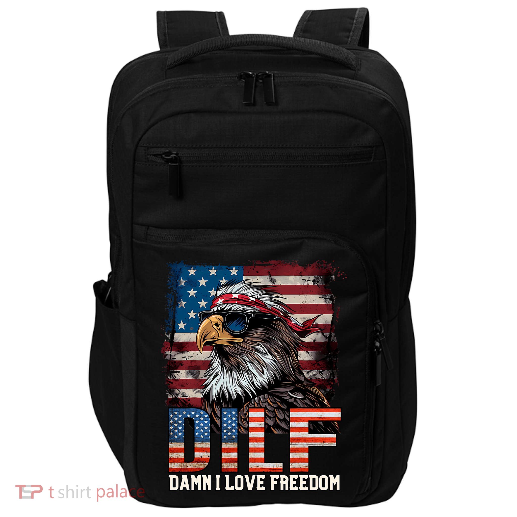 Dilf Damn I Love Freedom Eagle Funny Patriotic 4th Of July Impact Tech Backpack
