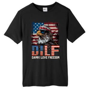 Dilf Damn I Love Freedom Eagle Funny Patriotic 4th Of July Tall Fusion ChromaSoft Performance T-Shirt