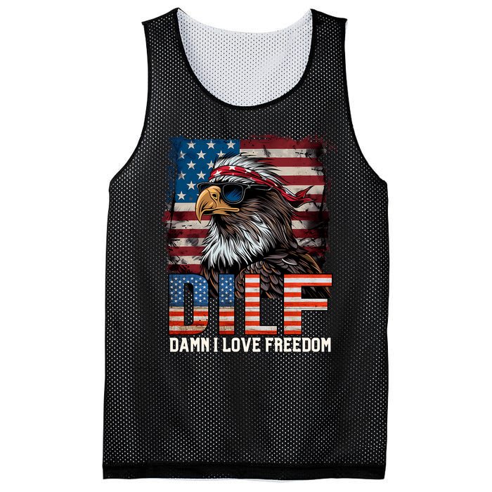 Dilf Damn I Love Freedom Eagle Funny Patriotic 4th Of July Mesh Reversible Basketball Jersey Tank