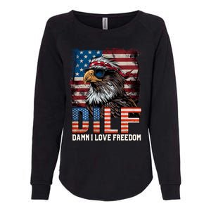 Dilf Damn I Love Freedom Eagle Funny Patriotic 4th Of July Womens California Wash Sweatshirt