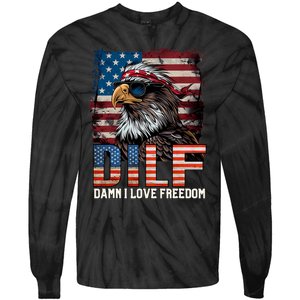 Dilf Damn I Love Freedom Eagle Funny Patriotic 4th Of July Tie-Dye Long Sleeve Shirt